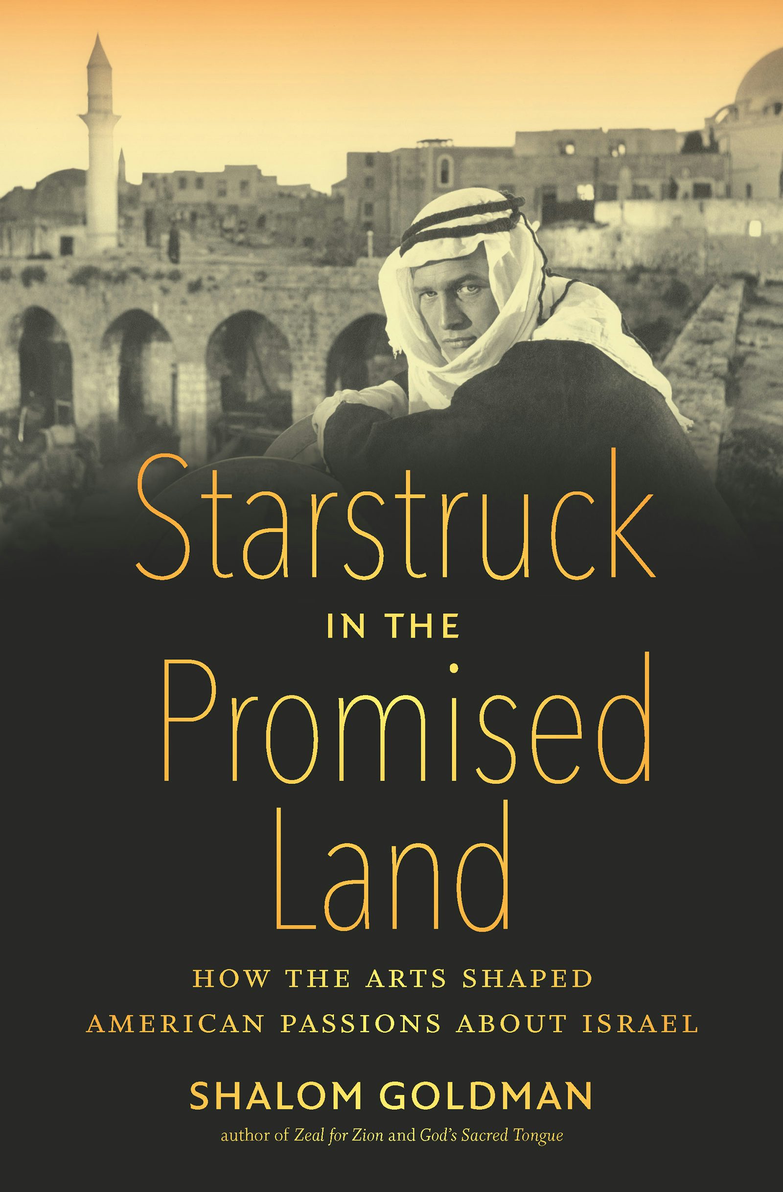 Starstruck in the Promised Land, Shalom Goldman