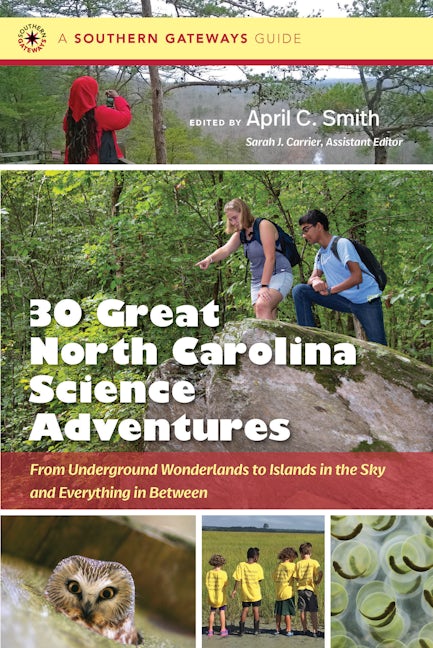 Thirty Great North Carolina Science Adventures