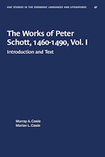 The Works of Peter Schott, 1460-1490, Vol. I