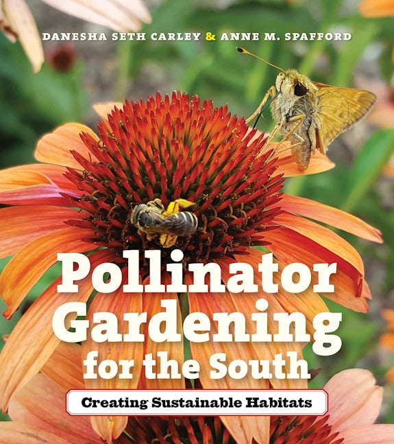 Pollinator Gardening for the South