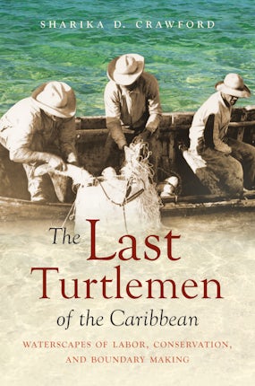 The Last Turtlemen of the Caribbean