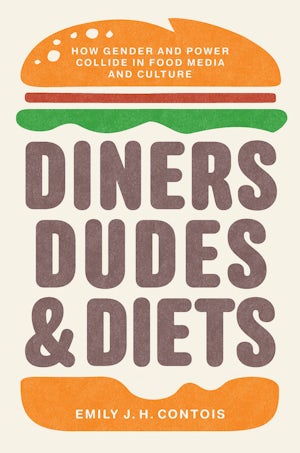 Diners, Dudes, and Diets