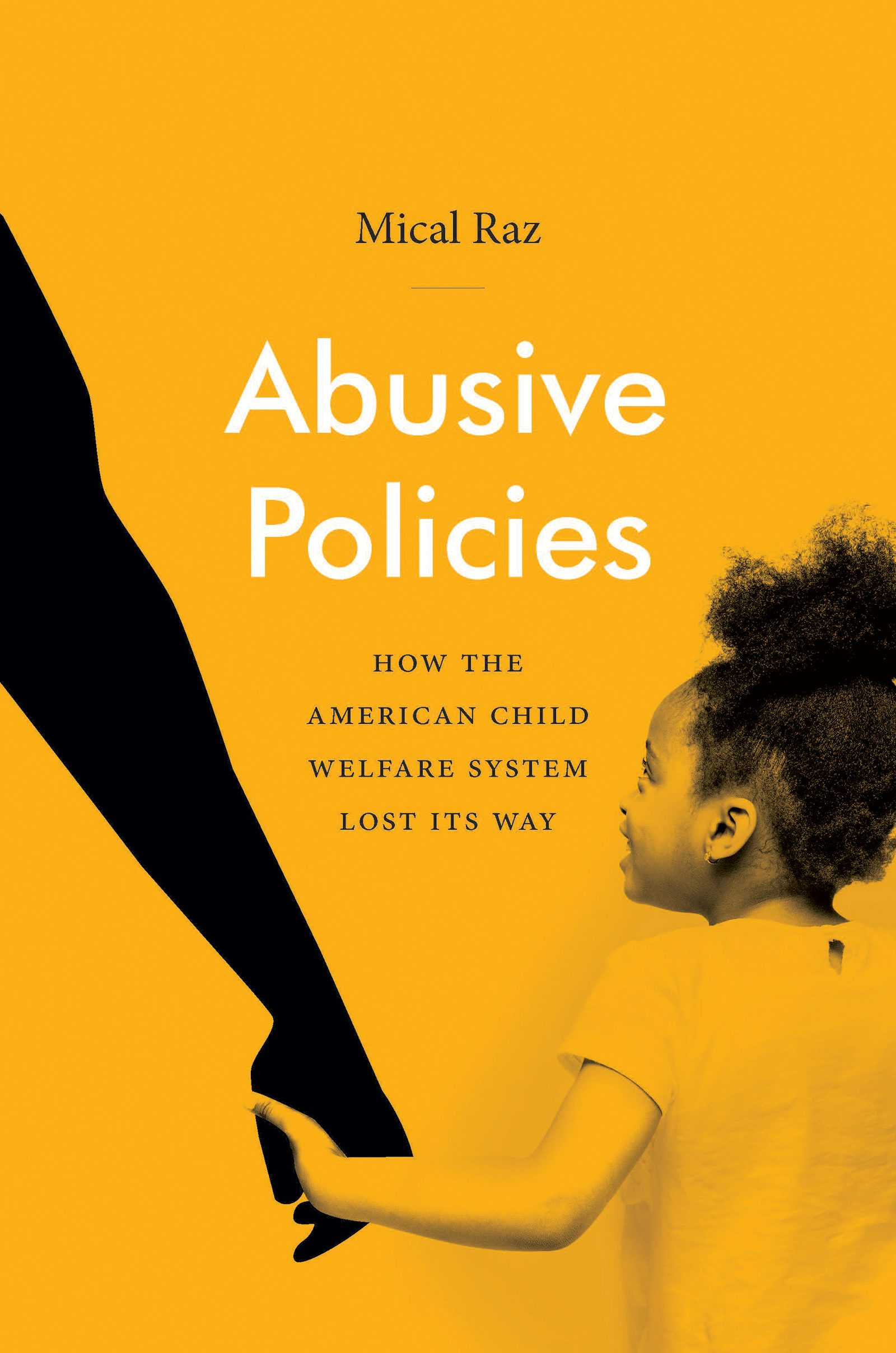 Abusive Policies | Mical Raz | University of North Carolina Press