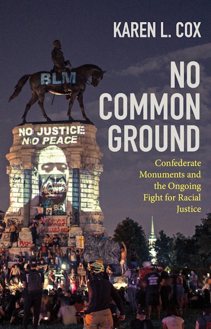 No Common Ground Karen L Cox University Of North Carolina Press