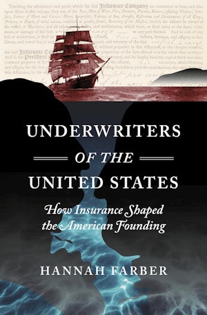  How Insurance Shaped the American Founding