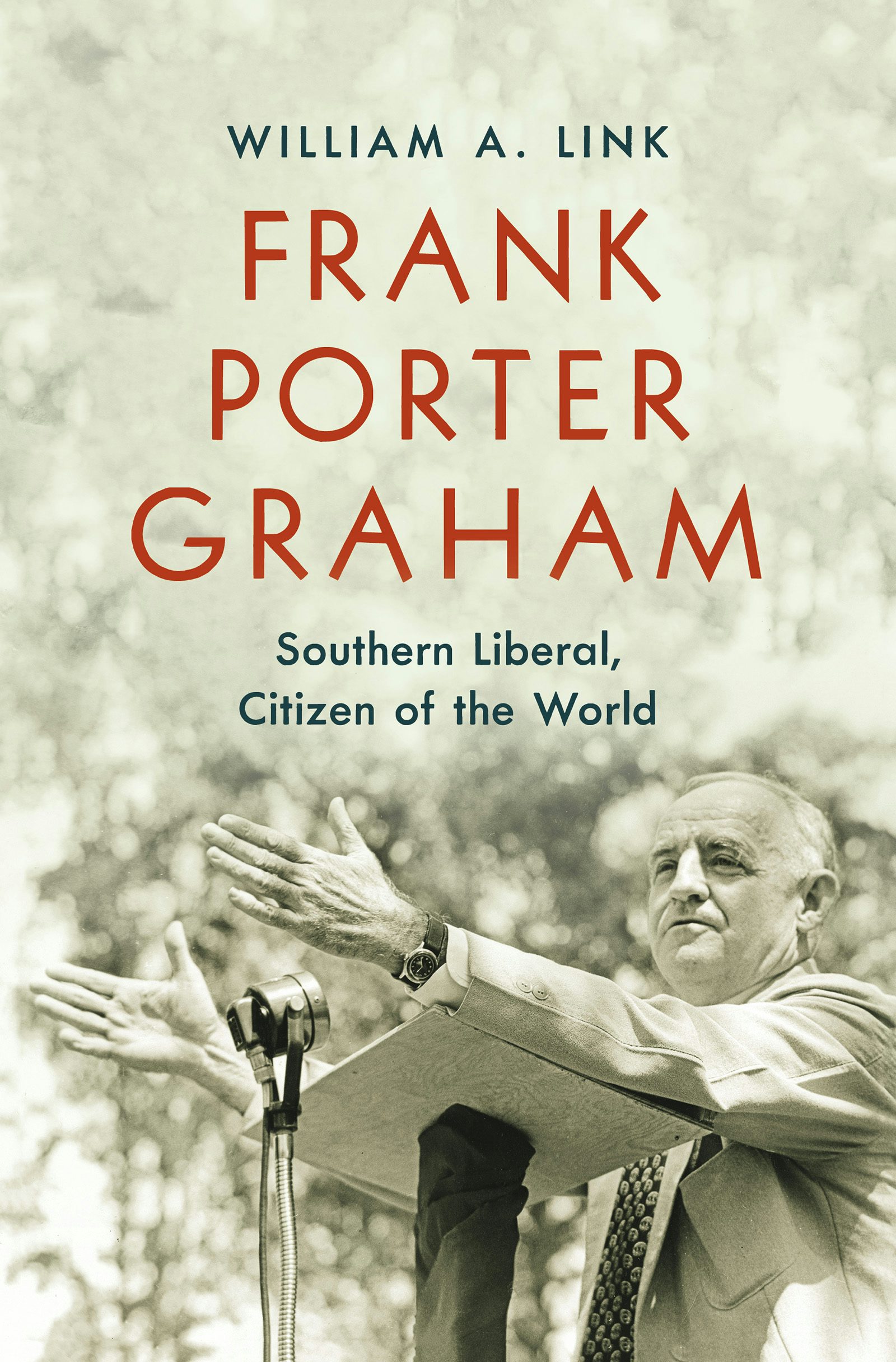 Frank Porter Graham | William A. Link | University of North