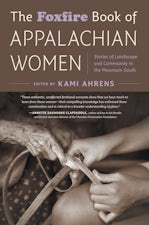 The Foxfire Book of Appalachian Women