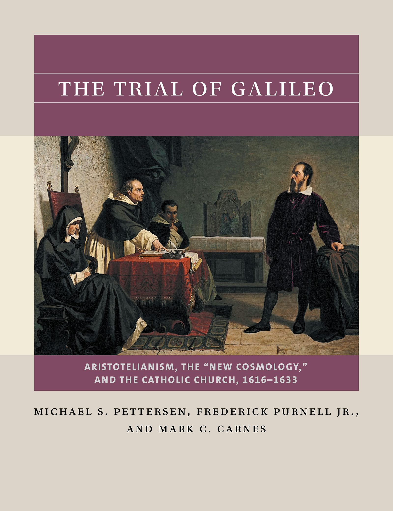 The Trial of Galileo | Michael S. Pettersen | University of North 