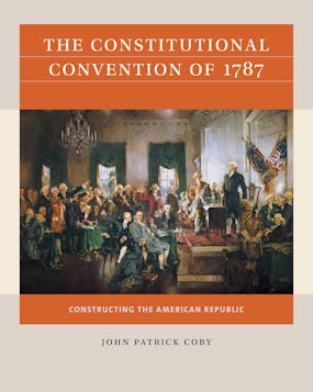 The Constitutional Convention of 1787