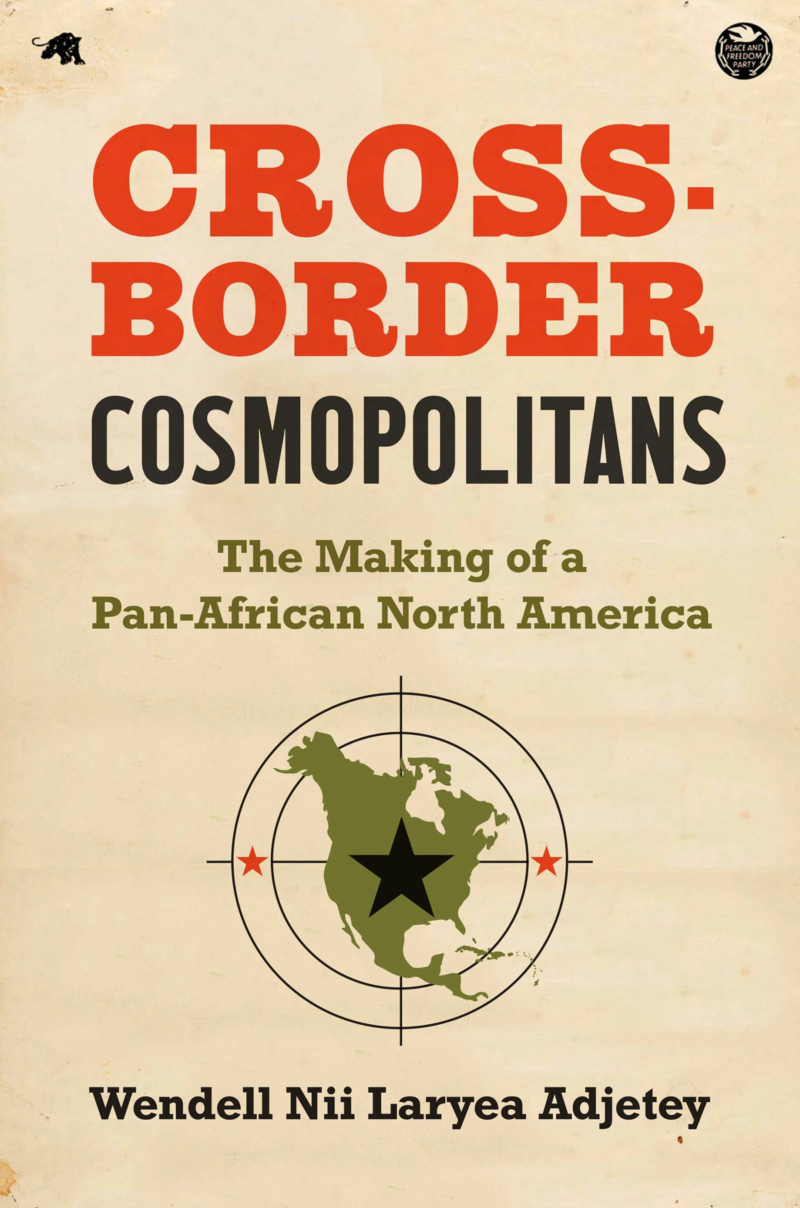 Cross-Border Cosmopolitans | Wendell Nii Laryea Adjetey