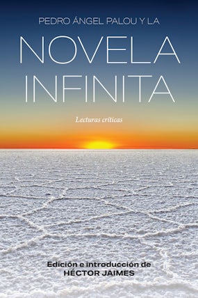 Pedro Ángel Palou y la novela infinita