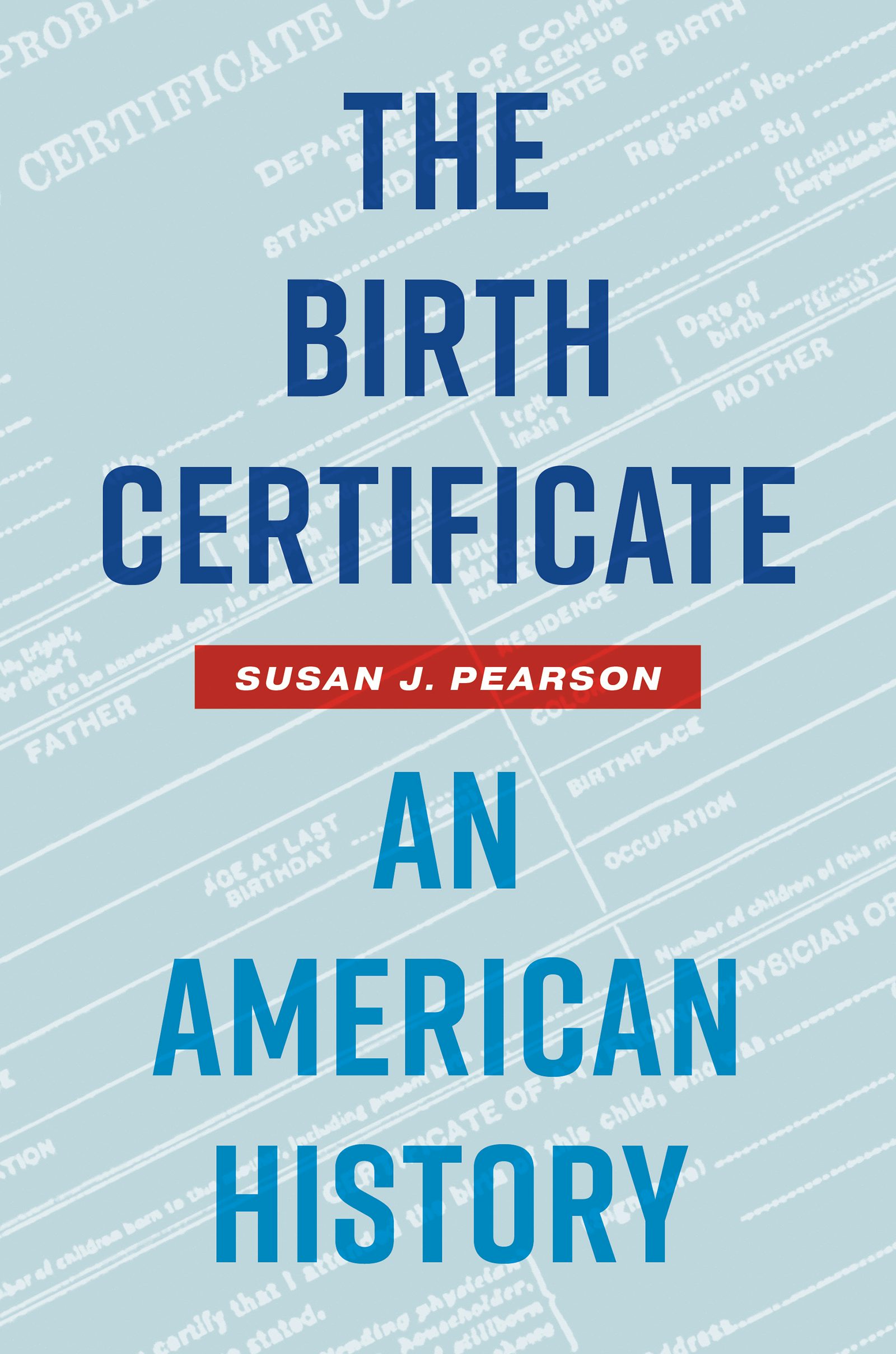 The Birth Certificate | Susan J. Pearson | University of
